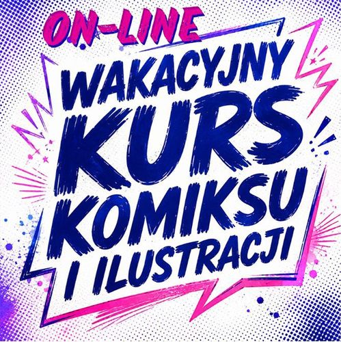Wakacyjny Kurs Komiksu i Ilustracji online – wakacje 2026, Fenomenarium