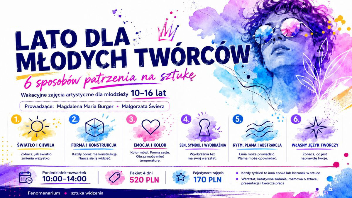Lato dla Młodych Twórców – wakacyjne zajęcia artystyczne dla młodzieży 10-16 lat, Wrocław 2026